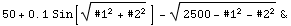 RowBox[{RowBox[{50, +, RowBox[{0.1,  , Sin[(#1^2 + #2^2)^(1/2)]}], -, (2500 - #1^2 - #2^2)^(1/2)}], &}]