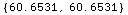 RowBox[{{, RowBox[{60.6531, ,, 60.6531}], }}]